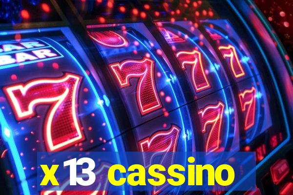 x13 cassino